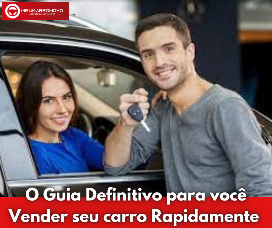 Guia Definitivo:Como Vender Meu Carro Usado Rapido