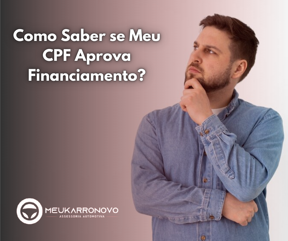 Como Saber se Meu CPF Aprova Financiamento?