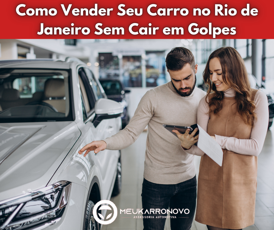 Como Vender Seu Carro Sem Cair em Golpes