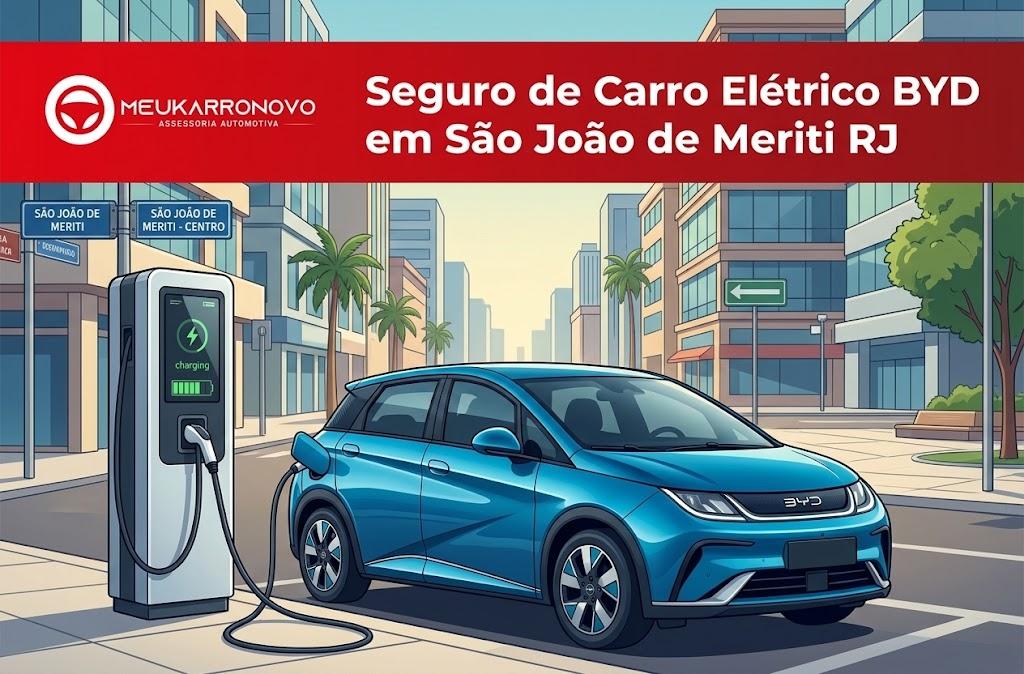 Seguro de Carro Elétrico BYD em São João de Meriti RJ: Preços e Coberturas